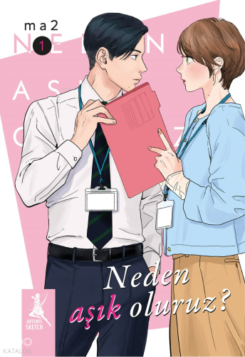 Neden Aşık Oluruz? Cilt 1