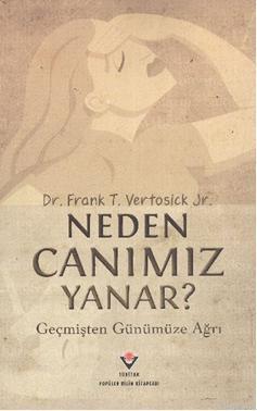 Neden Canımız Yanar?; Geçmişten Günümüze Ağrı