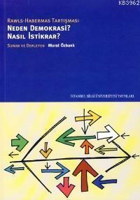 Neden Demokrasi? Nasıl İstikrar?; Rawls-Habermas Tartışması