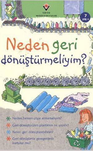 Neden Geri Dönüştürmeliyim?