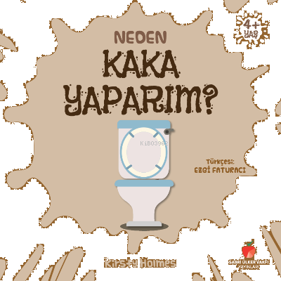 Neden Kaka Yaparım?