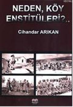 Neden, Köy Enstitüleri?