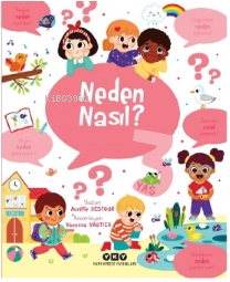 Neden Nasıl? - 3 Yaş
