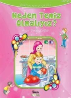 Neden Temiz Olmalıyız?