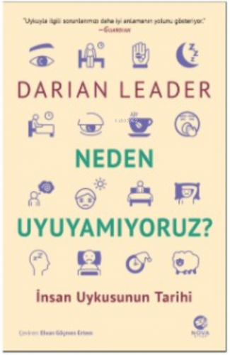 Neden Uyuyamıyoruz? – İnsan Uykusunun Tarihi