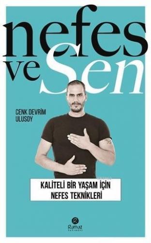 Nefes ve Sen Kaliteli Bir Yaşam İçin Nefes Teknikleri