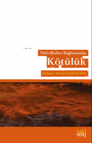 Nefs-Beden Bağlamında Kötülük