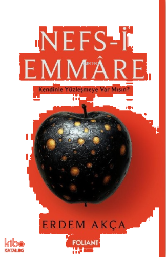 Nefs-i Emmare;Kendinle Yüzleşmeye Var Mısın?