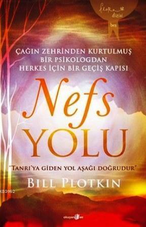 Nefs Yolu; Tanrı'ya Giden Yol Aşağı Doğrudur