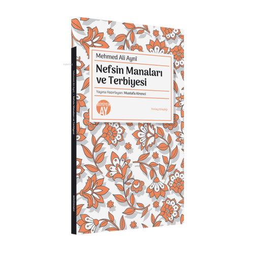 Nefsin Manaları ve Terbiyesi;Yeniay Kitaplığı: 3