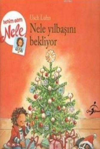 Nele Yılbaşını Bekliyor; Benim Adım Nele