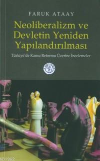 Neoliberalizm ve Devletin Yeniden Yapılandırılması