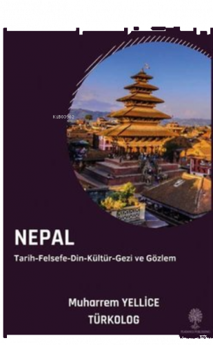 Nepal Tarih-Felsefe-Din-Kültür-Gezi ve Gözlem