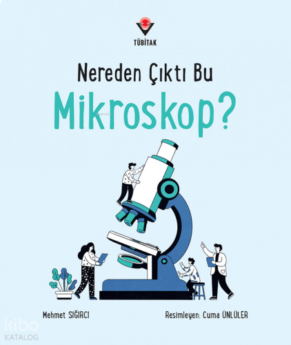 Nereden Çıktı Bu Mikroskop?
