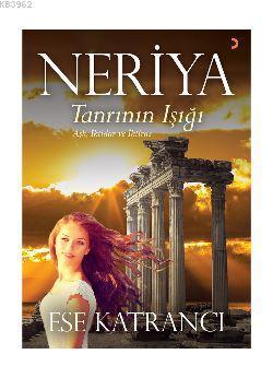 Neriya; Tanrının Işığı