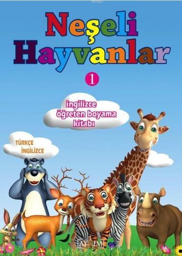 Neşeli Hayvanlar; İngilizce Öğreten Boyama Kitabı