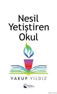 Nesil Yetiştiren Okul