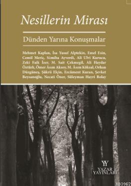 Nesillerin Mirası; Dünden Yarına Konuşmalar