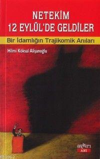 Netekim 12 Eylül'de Geldiler