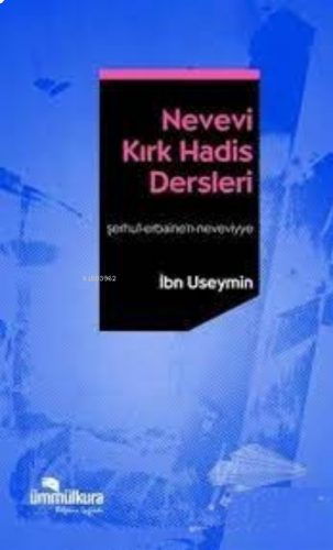 Nevevi Kırk Hadis Dersleri