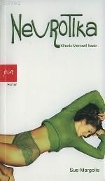 Nevrotika; Klitoris Merkezli Kadın