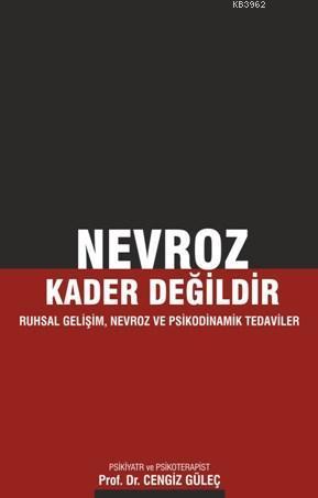 Nevroz Kader Değildir; Ruhsal Gelişim Nevroz Ve Psikodinamik Tedaviler