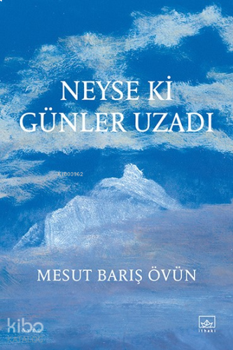 Neyse ki Günler Uzadı