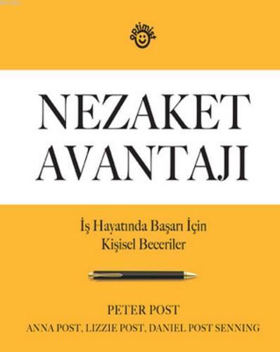Nezaket Avantajı; İş Yaşamında Başarı İçin Kişisel Beceriler