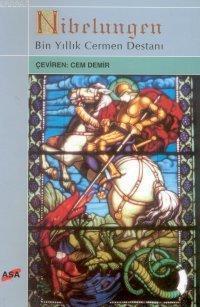 Nıbelungen; Bin Yıllık Cerman Destanı