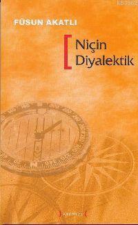 Niçin Diyalektik