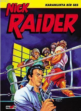 Nick Raider; Karanlıkta Bir Ses