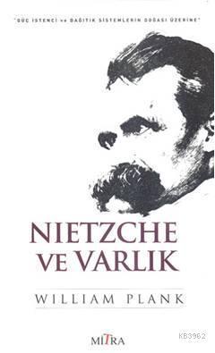 Nietzche ve Varlık