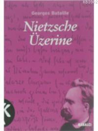 Nietzsche Üzerine