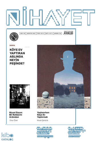 Nihayet Dergisi Sayı: 140 (Ağustos 2026);Köye Ev Yaptıran Aslında Neyin Peşinde?