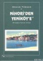Nihori´den Yeniköy´e; Bir Boğaziçi Köyünün Hikayesi