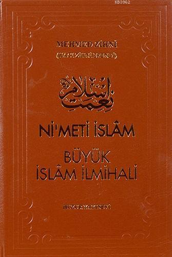 Nimeti İslam - Büyük İslam İlmihali (Şamua Kağıt)