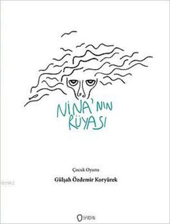 Nina'nın Rüyası; Çocuklar İçin Müzikli Kukla Oyunu