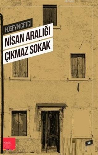 Nisan Aralığı Çıkmaz Sokak