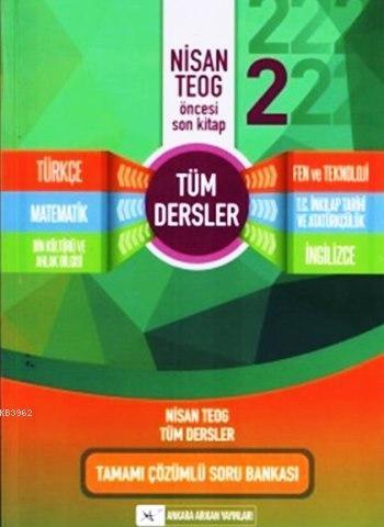 Nisan TEOG 2 Öncesi Son Kitap; Tüm Dersler Tamamı Çözümlü Soru Bankası