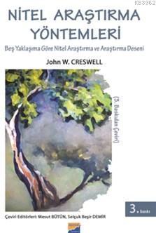 Nitel Araştırma Yöntemleri; Beş Yaklaşıma Göre Nitel Araştırma ve Araştırma Deseni