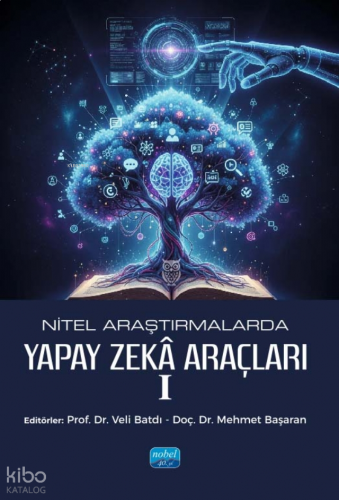 Nitel Araştırmalarda Yapay Zekâ Araçları-I