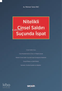 Nitelikli Cinsel Saldırı Suçunda İspat
