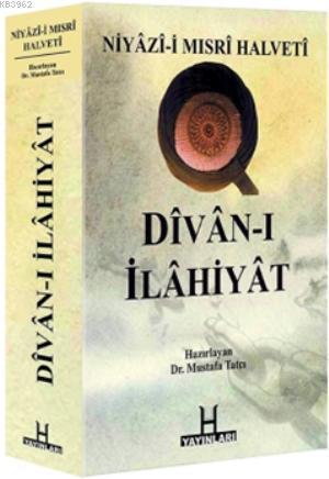 Niyâzî-İ Mısrî Halvetî Dîvân-I İlâhiyât