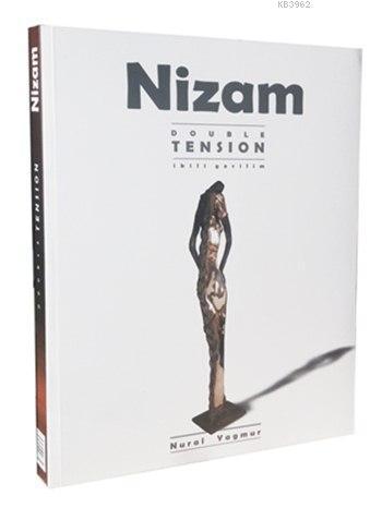 Nizam; Double Tension / İkili Gerilim