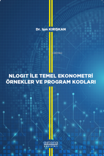 Nlogit İle Temel Ekonometri Örnekler ve Program Kodları