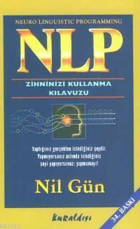 NLP Zihninizi Kullanma Kılavuzu