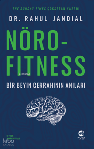 Nörofitness: Bir Beyin Cerrahından Performans ve Yaratıcılık Rehberi