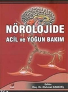 Nörolojide Acil ve Yoğun Bakım