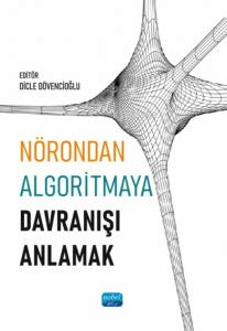 Nörondan Algoritmaya Davranışı Anlamak