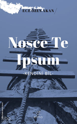 Nosce Te Ipsum -Kendini Bil-